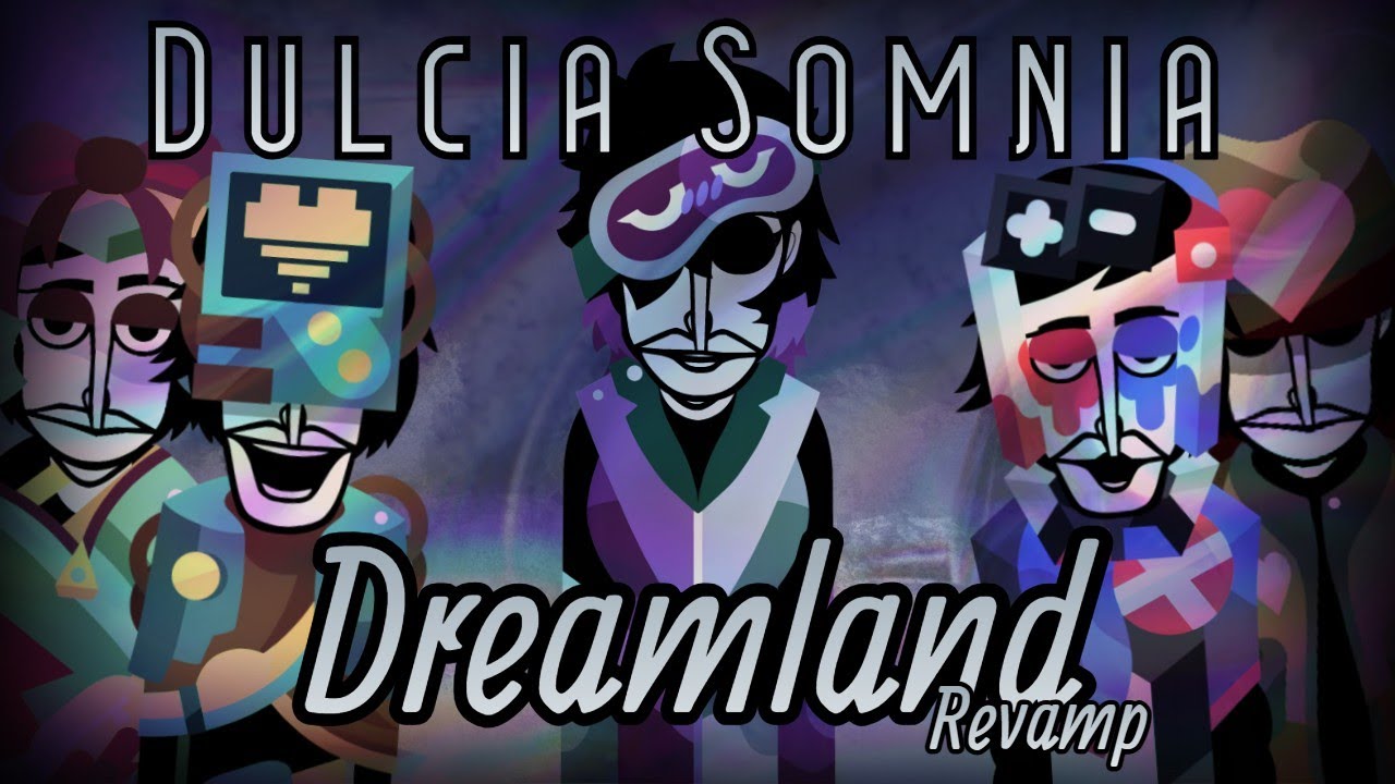 [LYRICS] Dulcia Somnia - Incredibox: Dreamland Revamp Mod Mix
