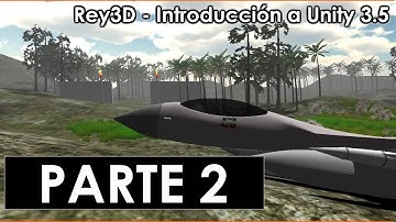 Curso Unity 3D GRATIS en español - leccion 2 - Rey3D