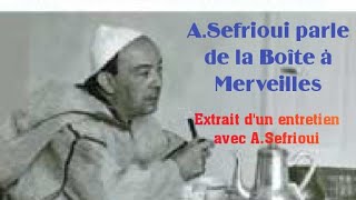 Ahmed Sefrioui parle de la Boîte à Merveilles