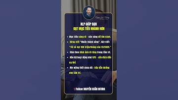 NLP GIÚP BẠN ĐẠT MỤC TIÊU NHANH HƠN #nguyenxuanhuong #muctieu #nlp #nlpcoach #lifecoach #nxh