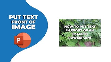 How to put text in front of an image in PowerPoint