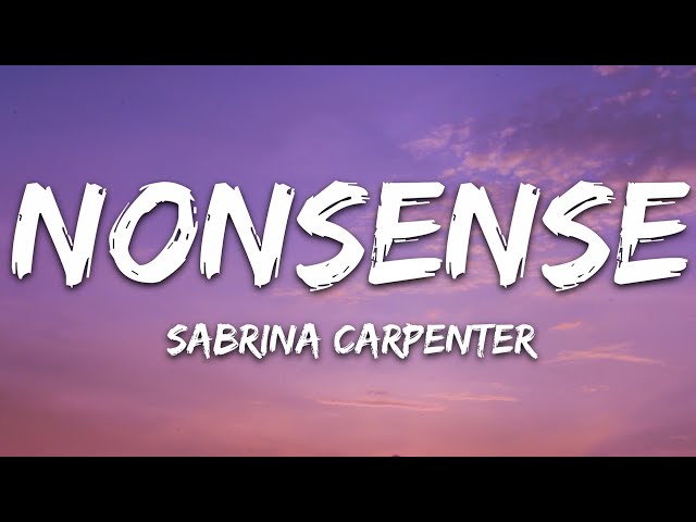 Sabrina Carpenter - Nonsense (Lyrics) 