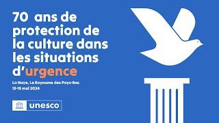 Patrimoine culturel et paix : Construire sur 70 ans de la Convention de La Haye de l’UNESCO