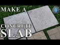 Make A Concrete Slab/Paver Make A Concrete Slab/Paver