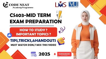 CS403 Midterm Prep | Important Topics, MCQs, PDF Notes & Paper Strategy + Tricks | codeneat.com