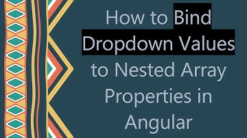 How to Bind Dropdown Values to Nested Array Properties in Angular