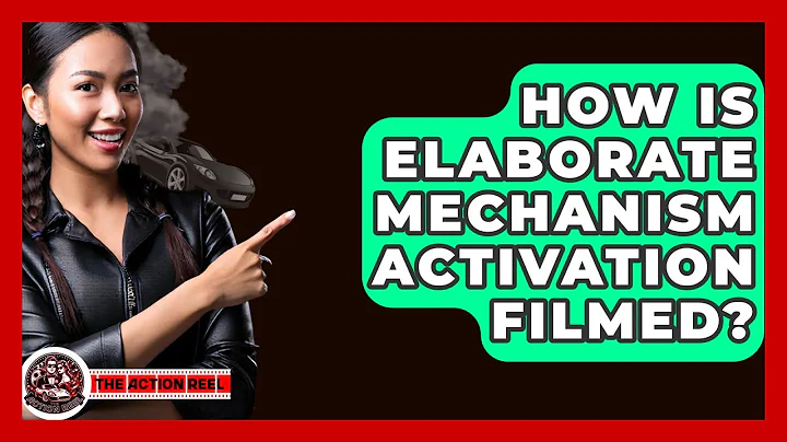 How Is Elaborate Mechanism Activation Filmed? - The Action Reel