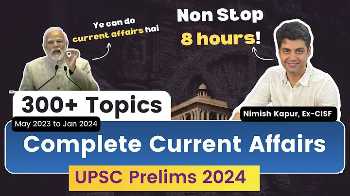 Complete Current Affairs for UPSC Prelims 2024 in one shot | 8 hours Marathon session | - DayDayNews