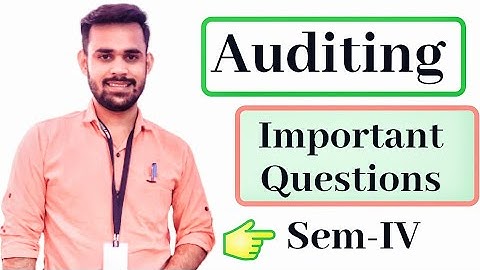 Auditing sem 4 || Important Questions