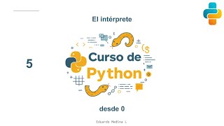 05 - Python desde 0. El intérprete