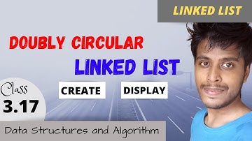 Implementation of Doubly Circular Linked List | Data Structure | Software Career