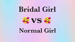 Bridal Girl 😍 vs Normal Girl 🥰 @TrendingChoice