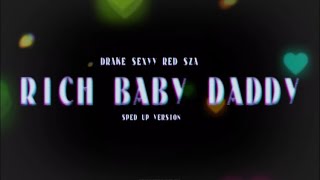 drake, sexyy red & sza - rich baby daddy (sped up)