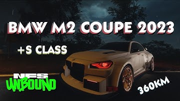 NFS Unbound ↪ BMW M2 COUPE 2023 ↪ Open World Gameplay ↪ Free Roam And +S-Class race