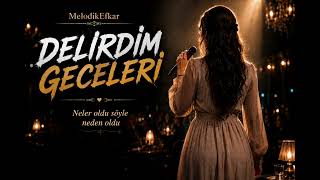 Deli̇rdi̇m Geceleri̇ All (Version) Ara Beni