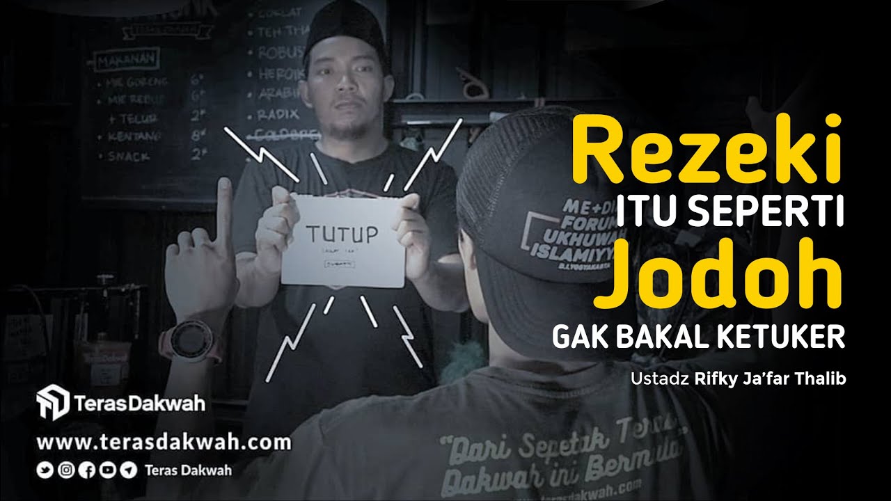 Rezeki Itu Seperti Jodoh - Ustadz Rifky Ja'far Thalib - Part 1/4