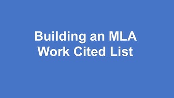 MLA: Building a Works Cited List (8th edition)