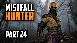 Mistfall Hunter — Mistfall Hunter | Part 24