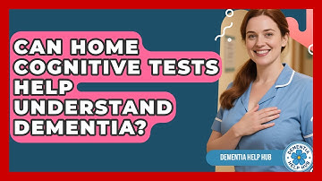 Can Home Cognitive Tests Help Understand Dementia? - Test
