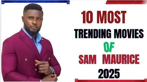 Top 10 Sam Maurice Movies in  2025 that broke the internet | Best Picks & Full Reviews|Sam Maurice