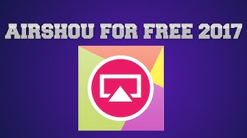 How To Get AirShou For Free 2017 | Tutorial #1