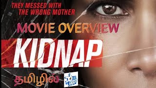 Kidnap 2017 Action Thriller Movie Overview In Tamil | Like and Share with SK