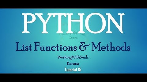 Tutorial 15: Lists Functions & Methods in Python Programming Language