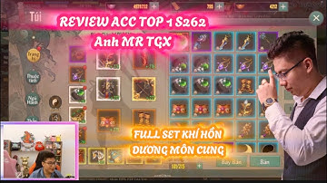 VÕ LÂM 1 MOBILE : REVIEW TOP 1 SEVER S264 ANH MR TGX - DƯƠNG MÔN CUNG FULL SET KHÍ HỒN