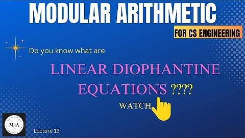 Linear Diophantine Equation with Example||Modular Arithmetic||22MATS101 Module -4||Dr. Sujata T