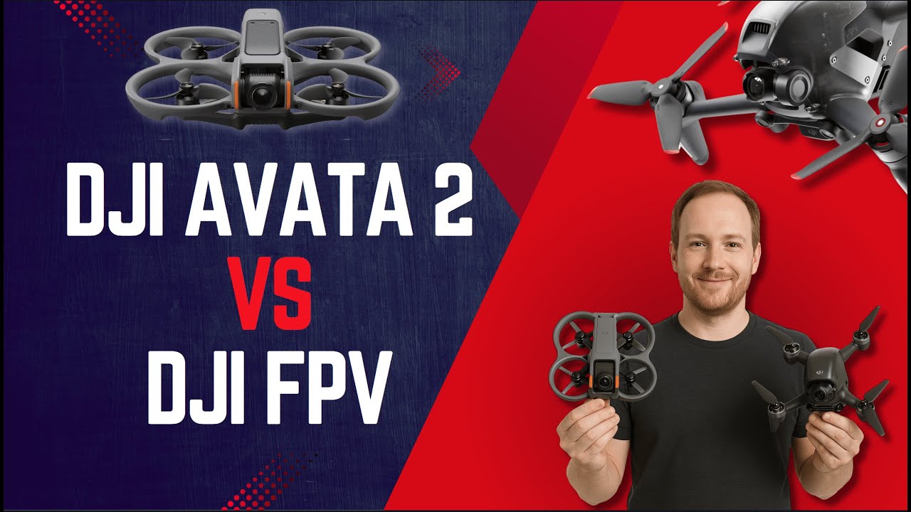 DJI Avata 2 vs DJI FPV - Exciting New Specs and Features 2025 - YouTube