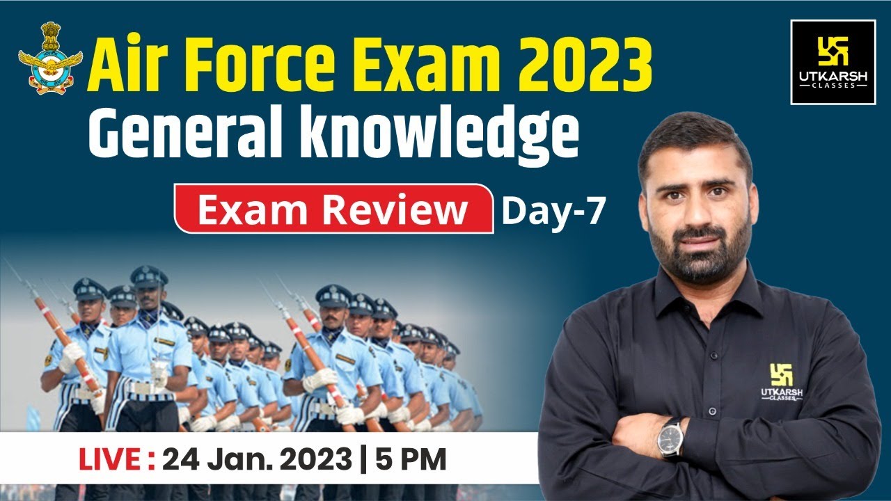 AIR FORCE Exam 2023 General Knowledge Exam Review Day 7 CD Charan Sir AIR FORCE Exam 2023 General Knowledge Exam Review Day 7 CD Charan Sir
