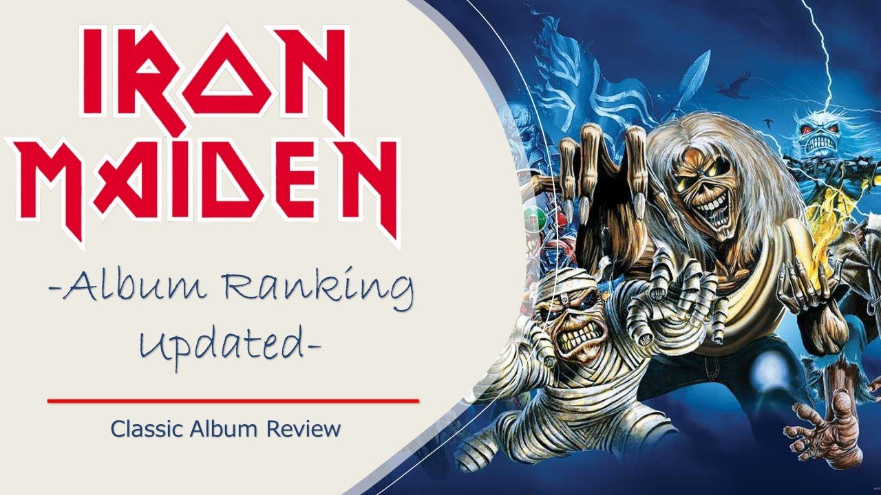 Iron Maiden Albums Ranked Worst To Best YouTube