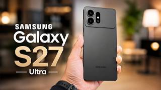 Samsung Galaxy S27 Ultra Leaked Completely: Every Detail Out!