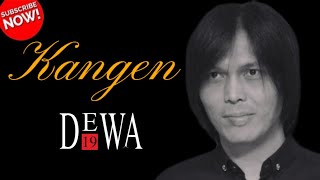 Download Lagu KANGEN - DEWA 19 ( LIRIK LAGU) MP3 Download Lagu KANGEN - DEWA 19 ( LIRIK LAGU) MP3