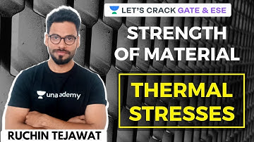 L11: Thermal Stress (Part-2) | Strength of Material | GATE 2021 and ESE 2021 Civil Engineering