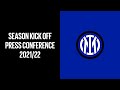 INTER 21/22 SEASON KICK-OFF | GIUSEPPE MAROTTA and SIMONE INZAGHI LIVE PRESS CONFERENCE 🎙️⚫🔵