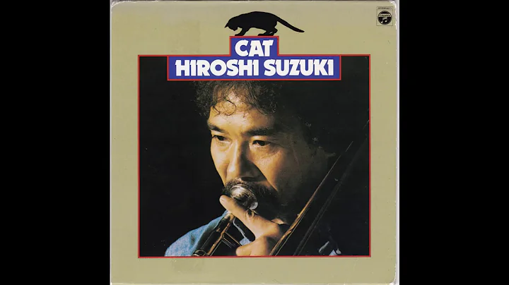 Hiroshi Suzuki - Cat (1975, 2007) [Full Album]