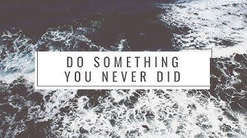 To get SOMETHING You NEVER HAD, You Have To Do Something You Never Did - Motivational Guide