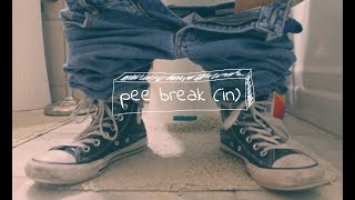 Pee Break (In) | Video Sketch