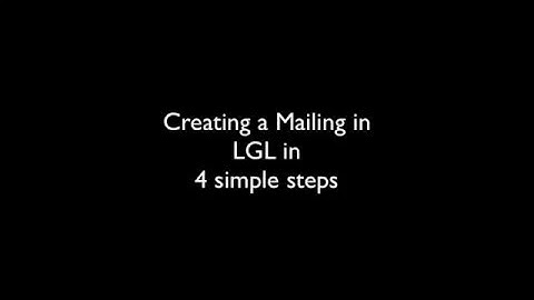 Creating Mailings in LGL