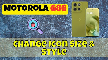 Customize Motorola G86 Home Screen Icons | Change Icon Size & Style