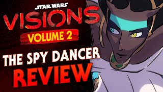 The Spy Dancer - Star Wars Visions Review