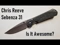 Chris Reeve Knives Sebenza 31 Review