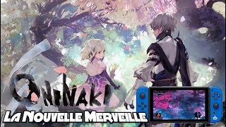 Véritable Merveille sur Switch, Decouvrez Oninaki | Gameplay FR