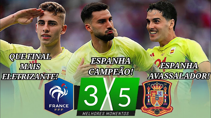 França 3 x 5 Espanha | Espanha Campeão | Gols e Melhores Momentos | Final Olimpiadas 2024