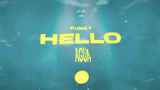 Funky - Hello (Video Lyric) chords
