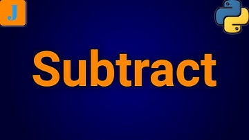 How To Subtract In Python