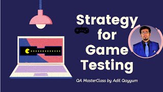 GEC 2020 - Session on Game Testing Strategy