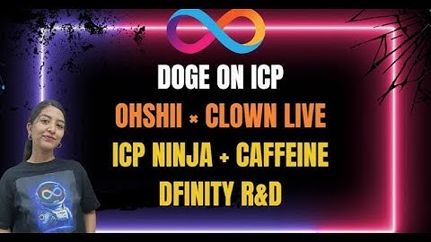 #782: Dogecoin × ICP, OHSHII–CLOWN Integrations, ICP Ninja–Caffeine Upgrades & DFINITY’s R&D Vision