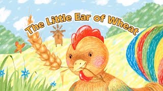 Fairy tales for children, The little Ear of wheat. Сказка - Колосок на английском языке.